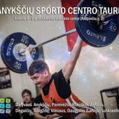 Savaitgalį Anykščiuose – tarptautinis sunkiosios atletikos turnyras